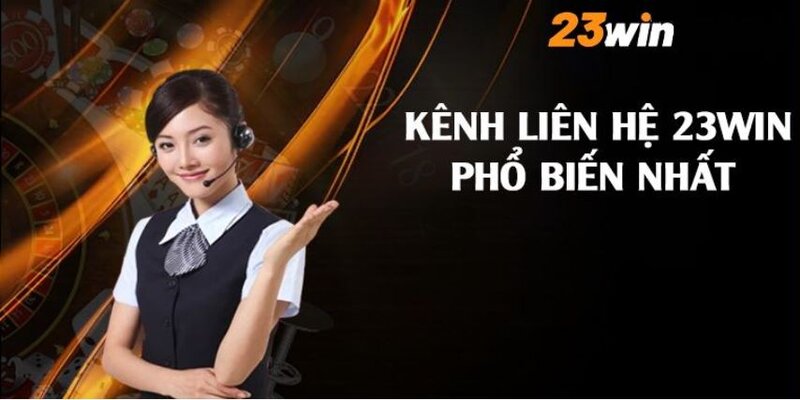 Liên Hệ 23win – Hỗ Trợ Nhanh 24/7, Giải Đáp Mọi Thắc Mắc